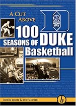 Stream A Cut Above - 100 Seasons of Duke Basketball Movie Online.