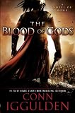 The Blood of Gods: A Novel of Rome (Emperor)