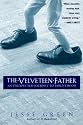 The Velveteen Father: An Unexpected Journey to Parenthood