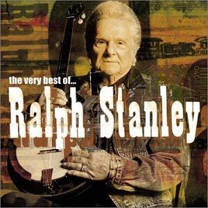 Ralph Stanley - The Very Best of Ralph Stanley - Zortam Music