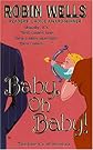 Baby, Oh Baby! 
