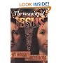 The Meaning of Jesus
