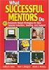 What Successful Mentors Do: 81 Research-Based Strategies for New Teacher Induction, Training, and Support