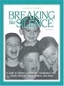 Breaking the Silence: A Guide to Help Children with Complicated Grief- Suicide, Homicide, AIDS, Violence and Abuse (Travel Guides)