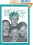 Breaking the Silence: A Guide to Helping Children with Complicated Grief - Suicide, Homicide, AIDS, Violence and Abuse (Travel Guides)