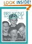 Breaking the Silence: A Guide to Helping Children with Complicated Grief - Suicide, Homicide, AIDS, Violence and Abuse (Travel Guides)