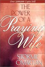 El Poder De LA Esposa Que Ora/the Power of a Praying Wife