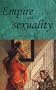 Empire and Sexuality (Studies in Imperalism)