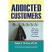Addicted Customers
