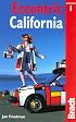 Eccentric California (Bradt Travel Guide)
