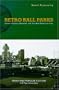 Retro Ball Parks: Instant History, Baseball, New American City (Sports & Popular Culture)