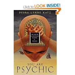 You are Psychic: The Art of Clairvoyant Reading and Healing