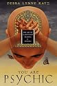 You are Psychic: The Art of Clairvoyant Reading and Healing