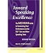Toward Speaking Excellence, Second Edition: The Michigan Guide to Maximizing Your Performance on the TSE(R) Test and Other Speaking Tests