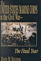 United States Marine Corps in the Civil War: The Final Year