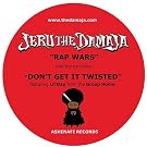 Rap Wars + Instru, Don'T Get It Twisted + Instru