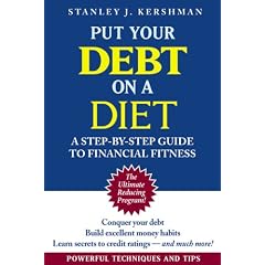 Put Your Debt on a Diet: A Step-by-Step Guide to Financial Fitness