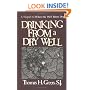 Drinking From A Dry Well