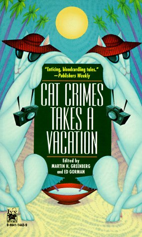 Cover image : Cat Crimes Takes a Vacation (Cat Crime Anthology Series)