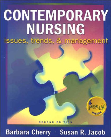 Contemporary Nursing: Issues, Trends, & Management