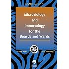 Microbiology and Immunology for the Boards and Wards: Theory and Practice (Boards and... by Carlos Ayala and Brad Spellberg