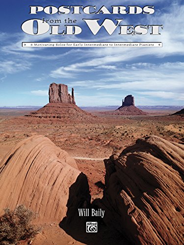 Postcards from the Old West: For Early Intermediate to Intermediate Piano