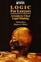 Logic for Lawyers : A Guide to Clear Legal Thinking