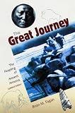 The Great Journey: The Peopling of Ancient America, Updated Edition
