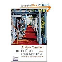 Die Fl�gel der Sphinx: Commissario Montalbanos elfter Fall. Roman
