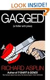 Gagged: (a thriller with jokes)