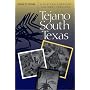 Tejano South Texas: A Mexican American Cultural Province (Jack and Doris Smothers Series in Texas History, Life, and Culture)