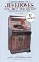 An American Premium Guide to Jukeboxes and Slot Machines: Identification and Value Guide