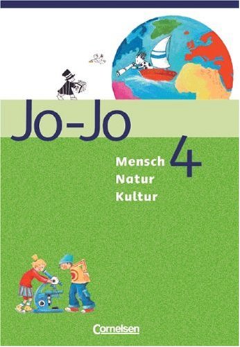 Cornelsen Verlag Jo-Jo Mensch - Natur - Kultur - Grundschule Baden-W&uuml;rttemberg: Band 4 - Sch&uuml;lerbuch