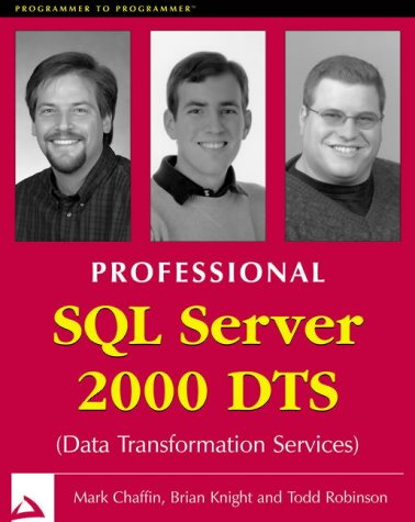 Professional SQL Server 2000 DTS (Data Transformation Services) (Programmer to Programmer)