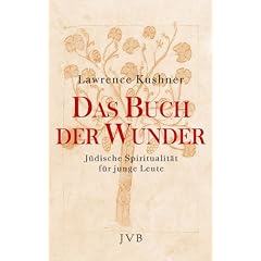 Das Buch der Wunder: J�dische Spiritualit�t f�r junge Leute