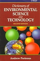 Dictionary of Environmental Science and Technology Dictionary of Environmental Science and Technology