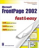 Microsoft FrontPage 2002 Fast & Easy