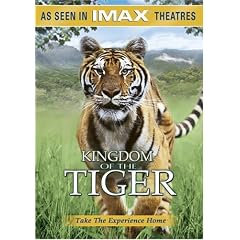 IMAX Presents - Kingdom of the Tiger by 
