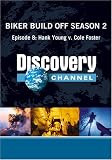 DVD : Biker Build Off Season 2 - Episode 8: Hank Young v. Cole Foster