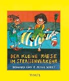 Der kleine Riese im Stra&szlig;enverkehr, m - Audio-CD - Bernhard Lins, Alena Schulz