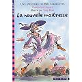 La Nouvelle Ma�tresse : Une aventure de Mlle Charlotte