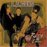L.A. Guns -  Rips the Covers Off