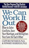 We Can Work It Out: How to Solve Conflicts, Save Your Marriage