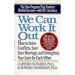 We Can Work It Out: How to Solve Conflicts, Save Your Marriage, and Strengthen Your Love for Each Other