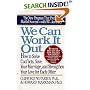 We Can Work It Out: How to Solve Conflicts, Save Your Marriage
