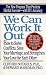 We Can Work It Out: How to Solve Conflicts, Save Your Marriage, and Strengthen Your Love for Each Other