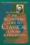 The Record Shelf Guide to Classical CDs and Audiocassettes: Fifth Revised and Expanded Edition (Insider's Guide to Classical Recordings)