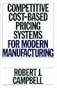 Competitive Cost-Based Pricing Systems for Modern Manufacturing