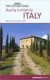 Buying a Property: Italy ( Sunday Times Buying a Property)