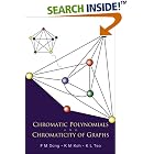 Chromatic Polynomials and Chromaticity of Graphs by  F. M. Dong